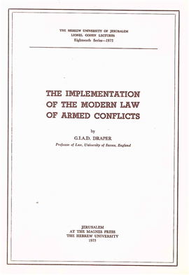 > The Implementation of the Modern Law of Armed Conflicts
