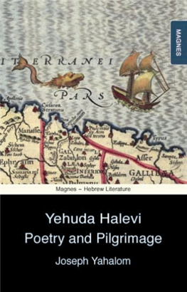 >Yehuda Halevi: Poetry and Pilgrimage