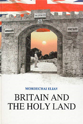 >Britain and the Holy Land, 1838–1914