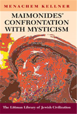 >Maimonides’ Confrontation with Mysticism