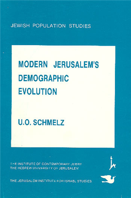 >Modern Jerusalem’s Demographic Evolution