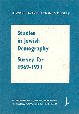 >Studies in Jewish Demography: Survey for 1969–1971