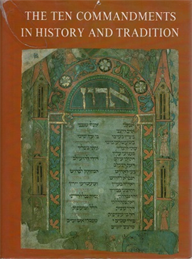 >The Ten Commandments in History and Tradition