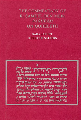 >The Commentary of R. Samuel Ben Meir (Rashbam) on Qoheleth