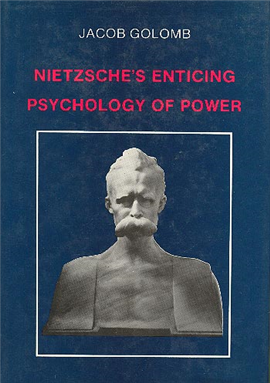 >Nietzsche’s Enticing Psychology of Power