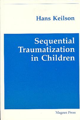 >Sequential Traumatization in Children