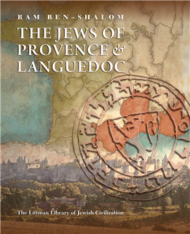 >The Jews of Provence and Languedoc